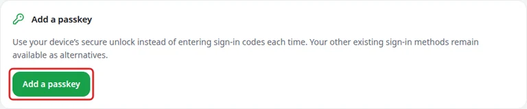 Add a passkey from Settings without changing your other working sign-in methods.